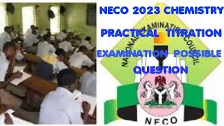 NECO 2023 Possible Chemistry Practical Titration Exam part two