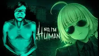 ノットヒューマン vs パーフェクトヒューマン【NO. I'M NOT A HUMAN】