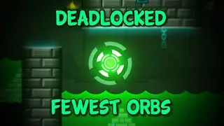 Deadlocked FEWEST ORBS 