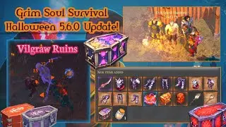 Grim Soul - Halloween Update is Here! 5.6.0 Version | 10th SH | Vilgraw Ruins [5] + Gatekeeper