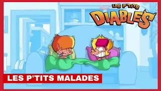 Les P'tits Diables / Les P'tits Malades / Saison 3 ep 10