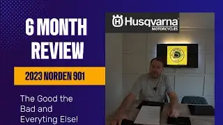 Husqvarna Norden 901 6 month review. Love, Hate and Everything Else!
