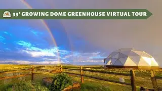 33' Growing Dome Geodesic Greenhouse Tour