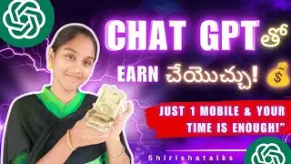 Earn Money Using ChatGPT in 2025 💰 | Genuine Online Income Ideas | Shirisha Talks #chatgpt 