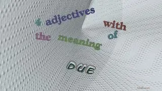 due - 4 adjectives meaning due (sentence examples)