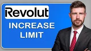 How To Increase Limit On Revolut