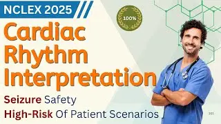 Интерпретация сердечного ритма: Master NCLEX 2025 &ndash; Вопросы экспертного уровня &ndash; Оттачивание клин...