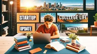 Startup and College Balancing Struggles, and Motivation