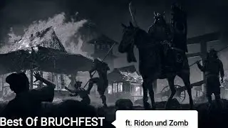 Best Of BRUCHFEST ft. Ridon und Zomb