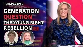 GENERATION QUESTION THE YOUNG RIGHT REBELLION