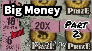 Big Money Scratchers - Part 2 - Lottery Group Play! 20x Symbol Win!