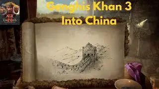 Age of Empires II DE | Genghis Khan 3: Into China