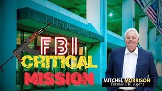 Mitchell Morrison: Ex- FBI Agent  exposes hidden corruption and incompetent leadership.