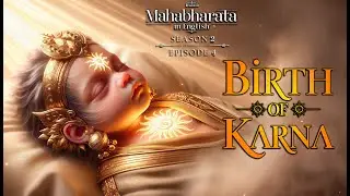 Karna's Birth | Mahabharat in English | Season 2 Episode 4 | ds_narrative