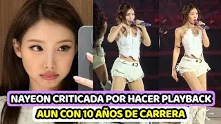 NAYEON DE TWICE RECIBE CRITICAS POR HACER PLAYBACK CON 10 A&Ntilde;OS EN LA INDUSTRIA DEL KPOP
