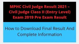MPHC Civil Judge Result 2021&ndash; Civil Judge Class II (Entry Level) Exam 2019 Pre Exam Result | Details