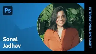 International Spotlight: Sonal Jadhav | Adobe Live