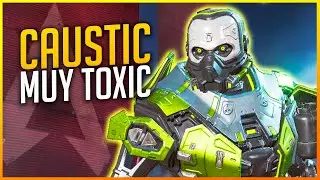 APEX LEGENDS: SOY EL CAUSTIC MAS TÓXICO Y NO ESTOY ORGULLOSO | Makina