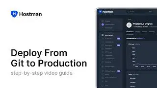 Hostman App Platform. Deploy From Git to Production