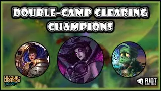 Double-Camp Clearing Champions Experiment - Wild Rift