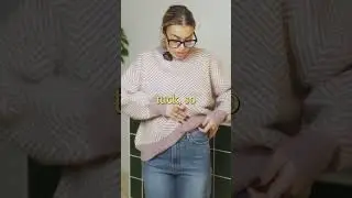 How to tuck in your sweater (&lsquo;French Tuck&rsquo;)