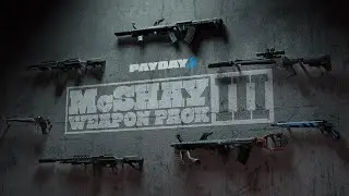 PAYDAY 2: McShay Weapon Pack 3 - Trailer