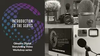 Glendon Digital Storytelling Workshop - Introduction