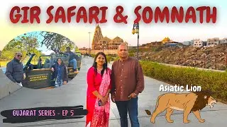 Roars and Rituals: A Journey through Gir and Somnath|Hyderabad to Gujarat|RoadTrip 2025|EP 5