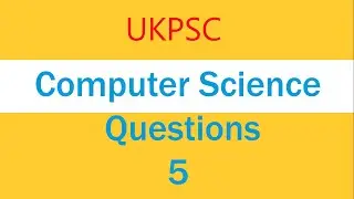 UKPSC/ARO/PCS/Lecturer-Computer Science Based Questions (Part-5)