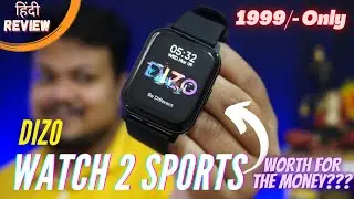 Dizo Watch 2 Sports (Retail Unit) Unboxing & Review ⚡ Best Smartwatch Under ₹2000???
