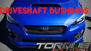 TORQUE SOLUTION DRIVESHAFT BUSHING --INSTALL & REVIEW-- 2016 STI
