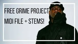 And What x Free Grime Project (MIDI FILE + STEMS)