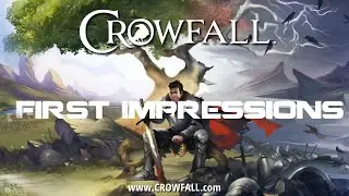 Crowfall - First Impressions of Pre-Alpha Build