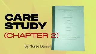 CARE STUDY (CHAPTER 2)