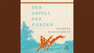Der Abfall der Herzen, Teil I 