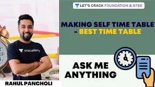 Making Self Time Table - Best Time Table | AMA Session | Class X | Foundation& NTSE | Rahul Pancholi
