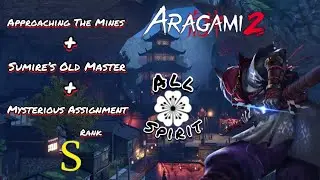 Approaching The Mines, Sumire&rsquo;s Old Master, Mysterious Assignment missions(Hard mode) | Aragami 2