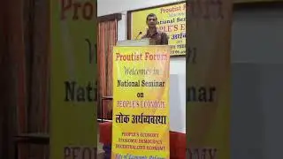 PEOPLE'S ECONOMY NATIONAL SEMINAR ORGANISED BY PROUTIST FORUM ADDRESSED BY AKASH KUMAR