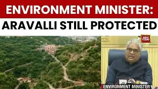 Environment Min Bhupender Yadav Speaks On Aravalli Controversy: 'No New Mining Lease' In Core Areas