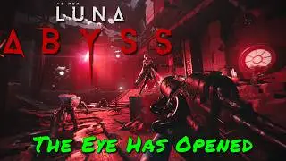 Luna Abyss &mdash; The Eye Has Opened