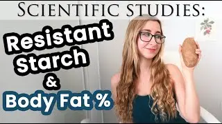 Studies: Resistant Starch & Body Composition | Body Fat vs Lean Muscle