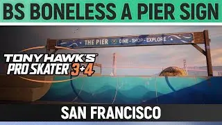 Tony Hawk's Pro Skater 3+4 - San Francisco - BS Boneless a Pier Sign