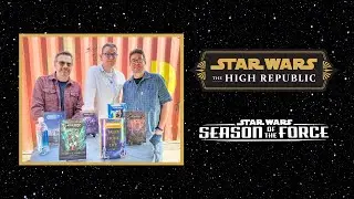 Interview with The High Republic Authors | Season of the Force 2025 4K