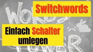 Switchwords - leg den Schalter um in deinem Leben! (