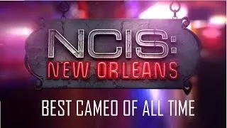 NCIS New Orleans Best Cameo Of All Time