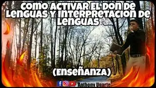 Como Activar  El don de lenguas y el Don de interpretacion de lenguas(Enseñanza)°