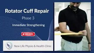 Rotator Cuff Repair Rehab Phase 3 - Immediate Strengthening Phase