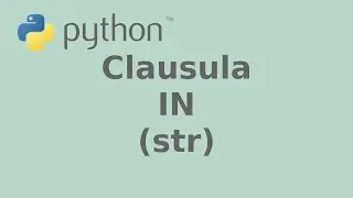 Clausula IN con cadenas de caracteres (str) en Python