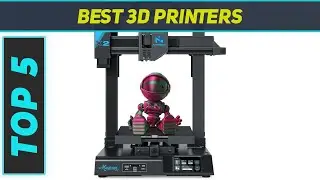 Top 5 3D Printers  in 2024