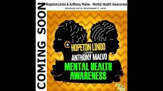 &laquo;Mental Health Awareness&raquo; в исполнении Hopeton Lindo и Энтони Малво выйдет в эту пятницу, 7 ноября.